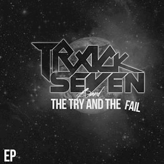 The Try & The Fail by Track Seven Band Download