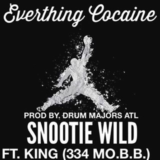Everything Cocaine by Snootie Wild ft King 334 Mobb Download