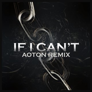 If I Cant by Aoton Download