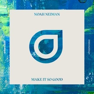 Make It So Good by Noah Neiman Download