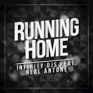 Running Home by Tony T ft Infinity DJs Download