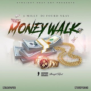 Money Walk by DJ Fourd Nkay ft 2 Milly Download