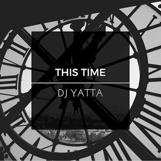 This Time by DJ Yatta Download
