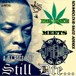 Still Dre by Dr Dre X DJ Premier Download