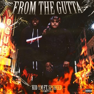 From The Gutta by Kid YM ft SP Sheep Download