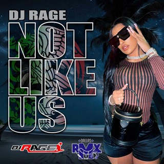 Not Like Us by The Dallas Remix Djz ft Kendrick Lamar Download