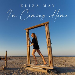 Im Coming Home by Eliza May Download