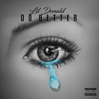 Do Better by Lil Donald Download