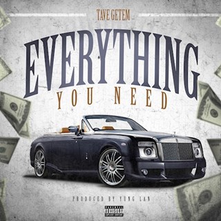 Everything You Need by Tave Getem Download