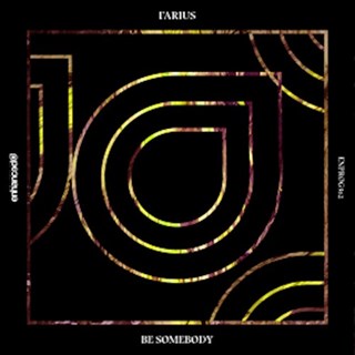 Be Somebody by Farius Download