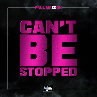 Cant Be Stopped by Paul Masson Download