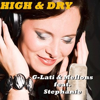 High N Dry by G Lati Mellons ft Stephanie Download