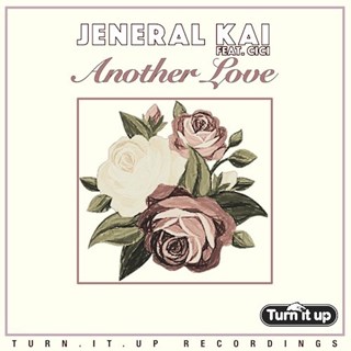 Another Love by Jeneral Kai ft Cici Download