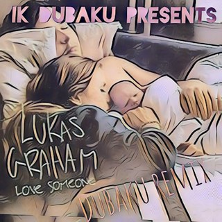 Love Someone by Lukas Graham Download