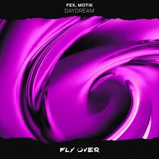 Daydream by Fex, Motik Download