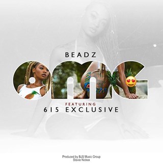 OMG by Beadz ft 615 Download