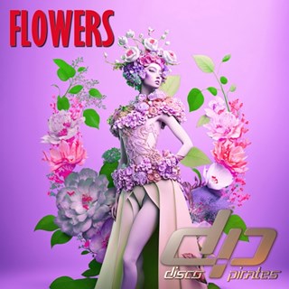 Flowers by Disco Pirates Download