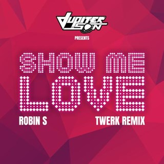 Show Me Love by Robin S Download