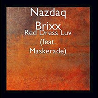 Red Dress Luv by Nazdaq Brixx ft Maskerade Download