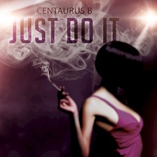 Just Do It by Centaurus B Download