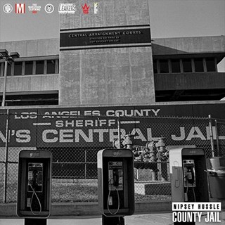 County Jail by Nipsey Hussle Download
