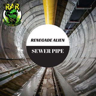 Sewer Pipe by Renegade Alien Download