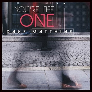 Youre The One by Dave Matthias Download