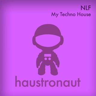 My Techno House by NLF Download