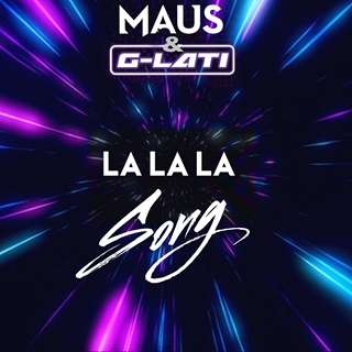 La La La Song by Maus & G Lati Download