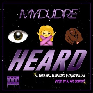 I Know You Heard by Mydjdre ft Yung Joc X Blvd Marc X Chino Dollar Download