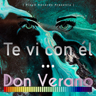 Te Vi Con El by Don Verano Download