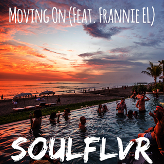 Moving On by Soulflvr ft Frannie El Download