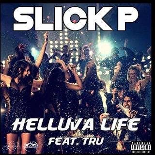 Helluva Life by Slick P Download