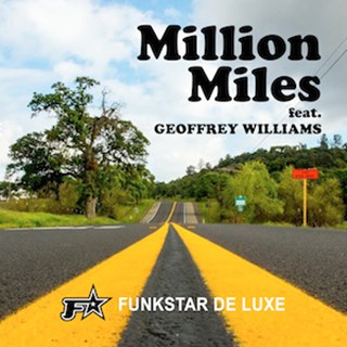 Million Miles by Funkstar De Luxe ft Geoffrey Williams Download