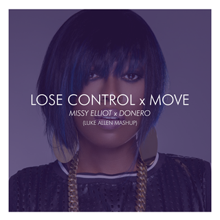 Lose Control X Move by Missy Elliot X Donero Download
