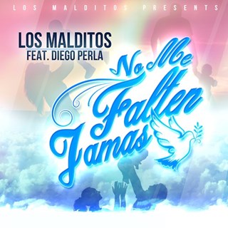 No Me Falten Jamas by Los Malditos Download
