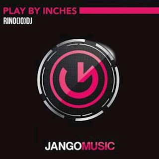 Play By Inches by Rino Io DJ Download