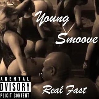 Real Fast by Young Smoove Download