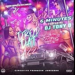 Drop Dat Azz by 6 Minutes Download