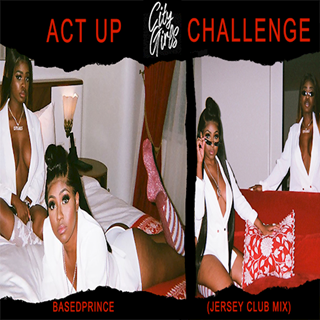 Act Up by City Girls Download