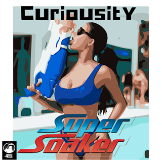 Super Soaker by Curiousity Download