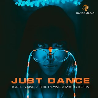 Just Dance by Karl Kane X Phil Plyne X Marc Korn Download