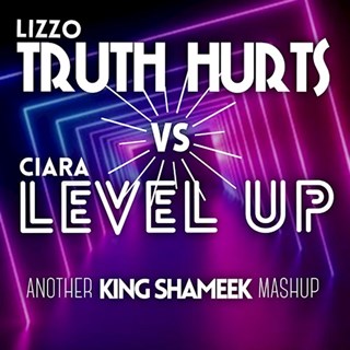 Truth Hurts vs Level Up by Lizzo & Ciara Download