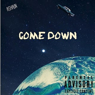 Come Down by Ashaun Download