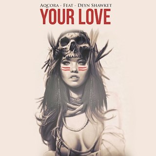 Your Love by Aqcora Download