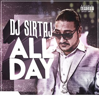 All Day by DJ Sirtaj Download