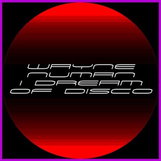 I Dream Of Disco by Wayne Numan Download