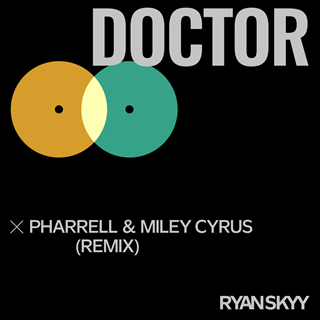 Doctor Work It Out by Pharrell Williams & Miley Cyrus Download