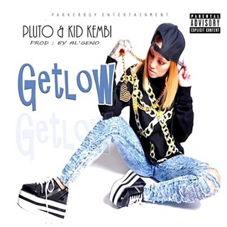 Get Low by Pluto & Kid Kembi Download