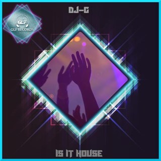 Is It House by DJ G Download